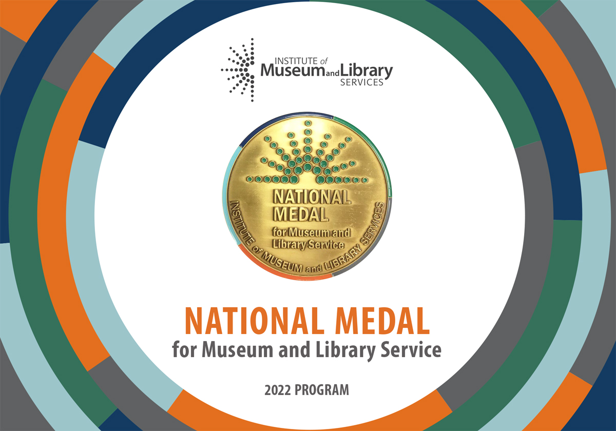 2022 National Medal for Museum and Library Service Brochure Institute