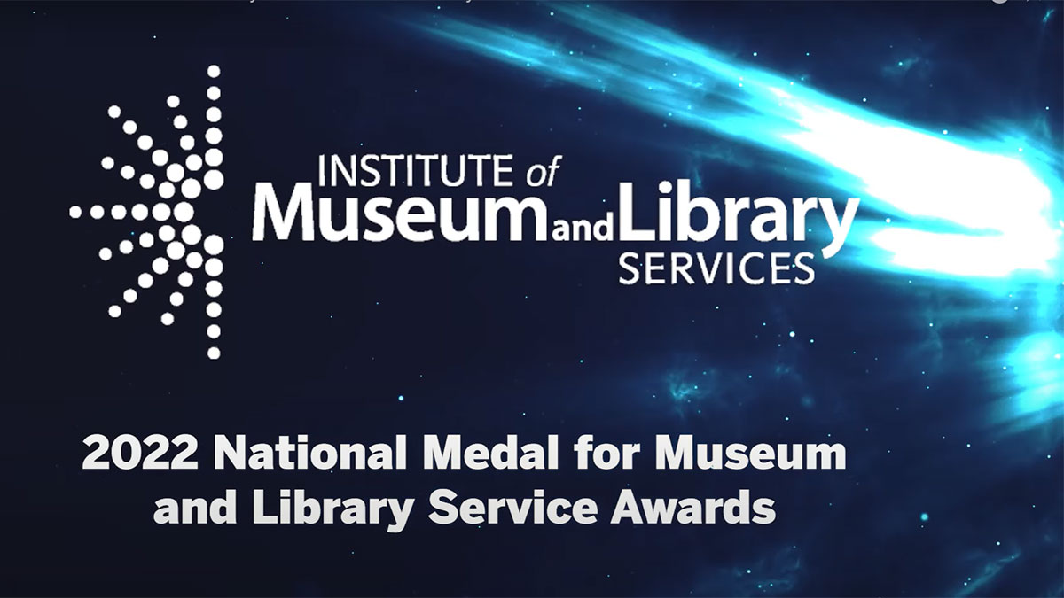 National Medal for Museum and Library Service 2022 Virtual Ceremony ...