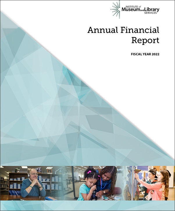 IMLS FY 2022 Annual Financial Report