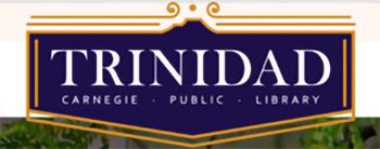Trinidad/Carnegie Public Library signage.