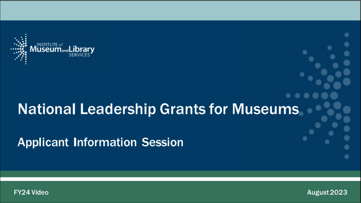FY 2024 National Leadership Grants for Museums Applicant Information