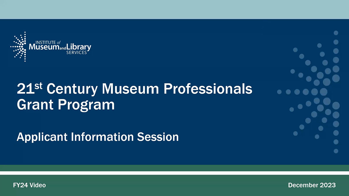 FY 2024 21st Century Museum Professionals Grant Program Applicant