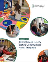 IMLS Evaluation of its Native Communities Grant Programs