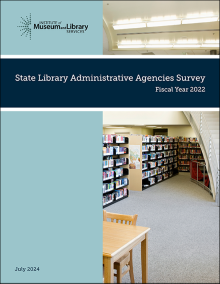 State Library Administrative Agencies Survey Fiscal Year 2022 cover